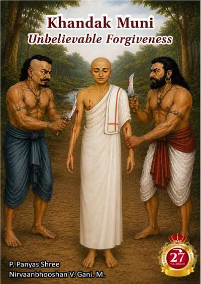 >Khandak Muni Unbelievable Forgiveness - Jain Book